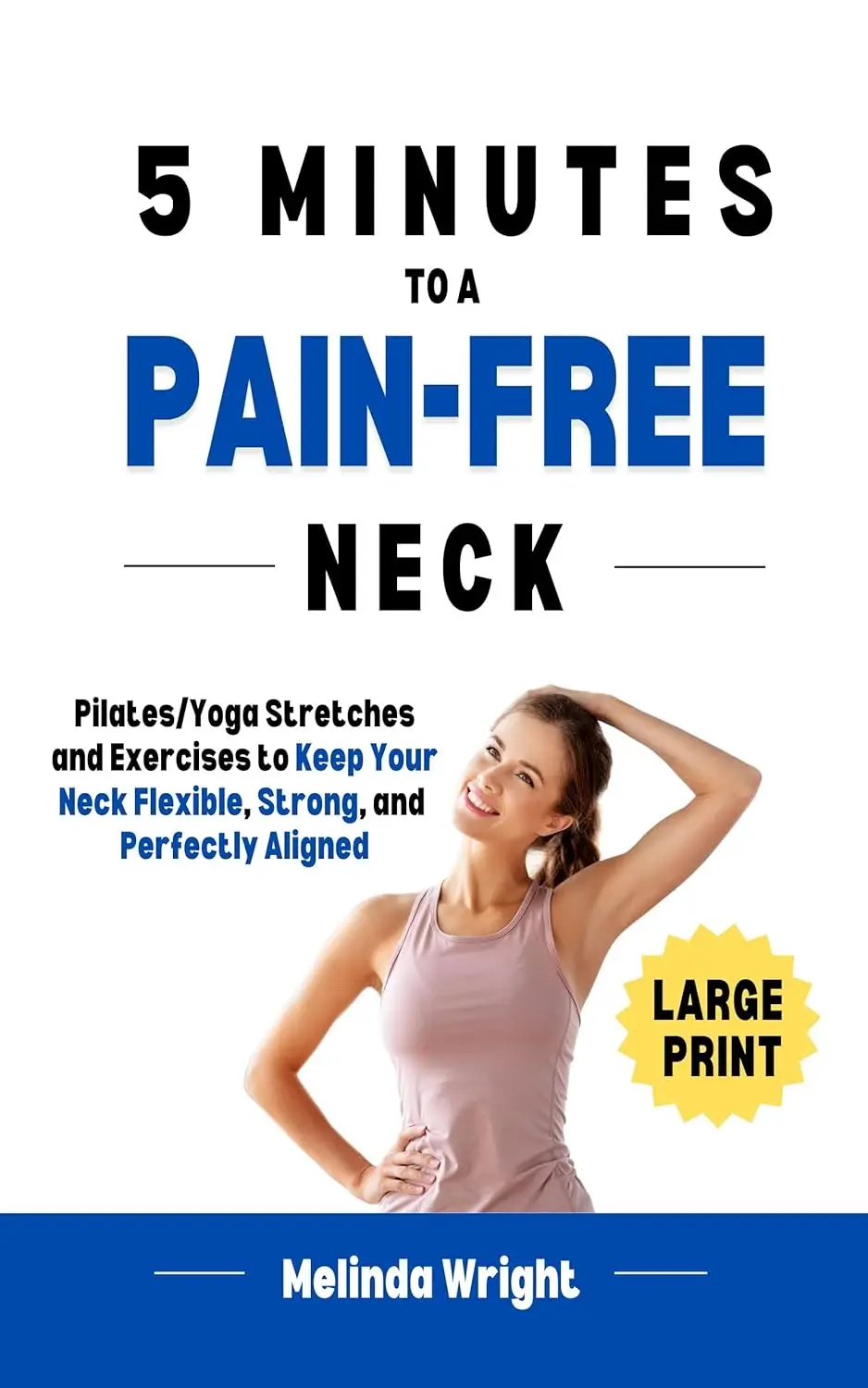 5 Minutes to a Pain-Free Neck