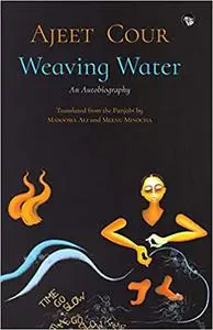 Weaving Water: An Autobiography