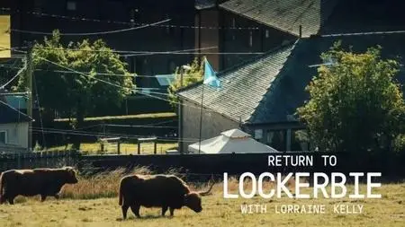 STV - Return To Lockerbie with Lorraine Kelly (2023)
