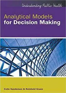 Analytical Models for Decision Making