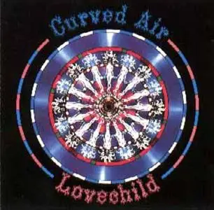 Curved Air - Lovechild (1973)