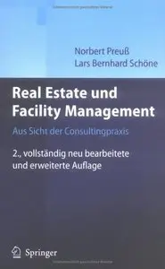 Real Estate und Facility Management: Aus Sicht der Consultingpraxis