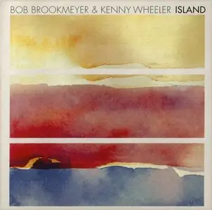 Bob Brookmeyer & Kenny Wheeler - Island (2003)