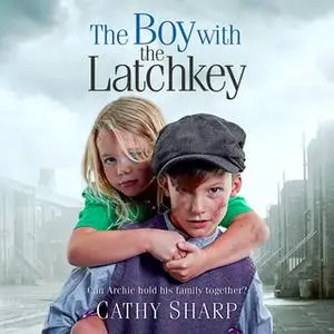 «The Boy with the Latch Key» by Cathy Sharp