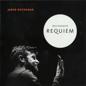 Jakob Buchanan - Requiem (2015) {Buchanan Records}