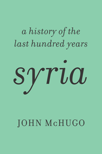 Syria : A History of the Last Hundred Years