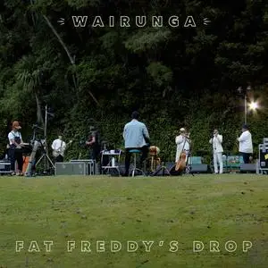 Fat Freddy's Drop - WAIRUNGA (2021) [Official Digital Download 24/48]