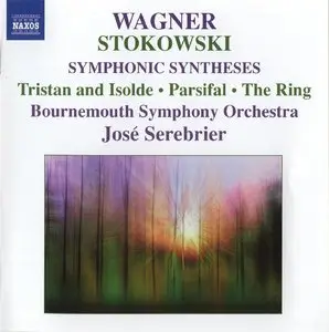 Wagner - Stokowski Symphonic Synthesis (Serebrier)