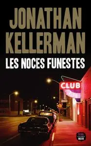 Jonathan Kellerman, "Les noces funestes"
