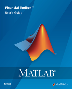 MATLAB Financial Toolbox User’s Guide