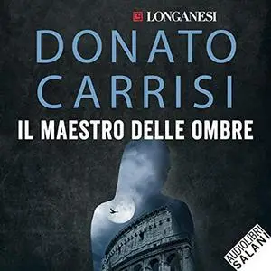 «Il maestro delle ombre» by Donato Carrisi