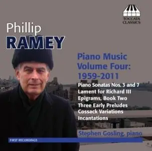 Philip Ramey - Piano Music, Vol. 4 (1959-2011) (Gosling)