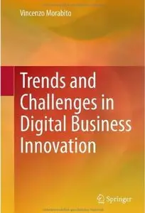 Trends and Challenges in Digital Business Innovation [Repost]