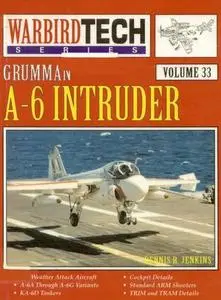 Grumman A-6 Intruder (Warbird Tech Volume 33) (Repost)