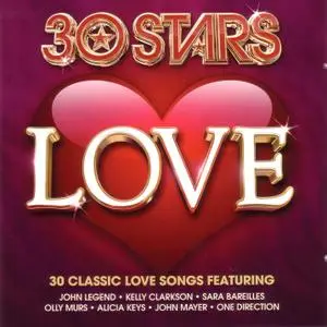 V.A.- 30 Stars Love: 30 Classic Love Songs Featuring (2CDs, 2016)