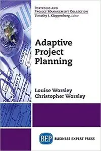 Adaptive Project Planning