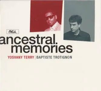 Baptiste Trotignon & Yosvany Terry - Ancestral Memories (2017)