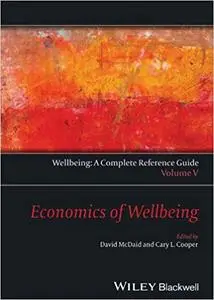 Wellbeing: A Complete Reference Guide, Volume V, Economics of Wellbeing