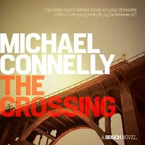 The Crossing by Michael Connelly