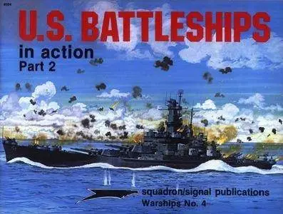 U.S. Battleships in Action, Part 2 (Warships No. 4) (Repost)