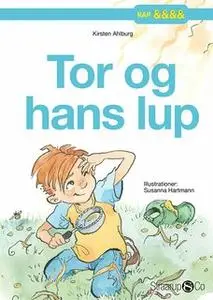 «Tor og hans lup» by Kirsten Ahlburg