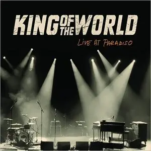King Of The World - Live At Paradiso (2015)
