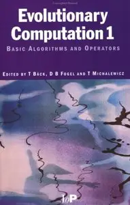 Evolutionary Computation 1: Basic Algorithms and Operators (Repost)