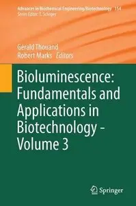 Bioluminescence: Fundamentals and Applications in Biotechnology - Volume 3