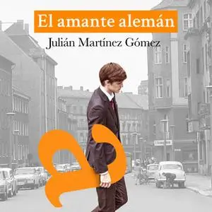 «El amante alemán» by Julián Martínez Gómez