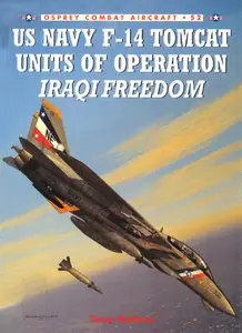 US Navy F-14 Tomcat Units of Operation Iraqi Freedom-Combat Aircraft Series 52