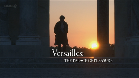 BBC - Versailles (All 3 Episodes) (2008 - 2011)
