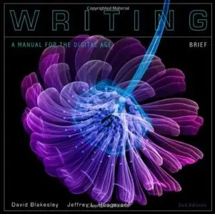 Writing: A Manual for the Digital Age, Brief (2nd edition) [Repost]
