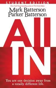 «All In: Student Edition» by Mark Batterson