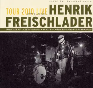 Henrik Freischlader  - Live Tour 2010 [(2010)