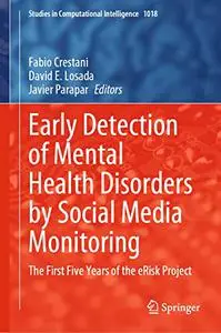 Early Detection of Mental Health Disorders by Social Media Monitoring