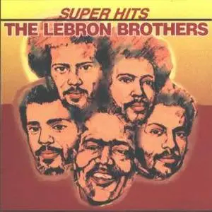 Lebron Brothers - Super Hits (1994)