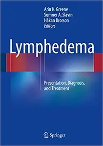 Lymphedema: Presentation, Diagnosis, and Treatment (Repost)