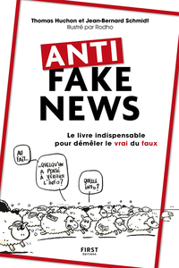 Anti fake news - Thomas Huchon, Jean-Bernard Schmidt