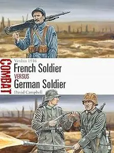 French Soldier vs German Soldier: Verdun 1916