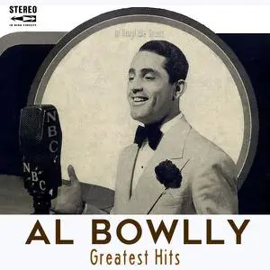 Al Bowlly - Greatest Hits (2022 Remaster) (2022)