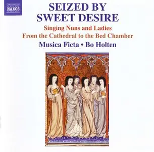 Musica Ficta - Seized By Sweet Desire (2009)