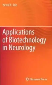 Applications of Biotechnology in Neurology [Repost]