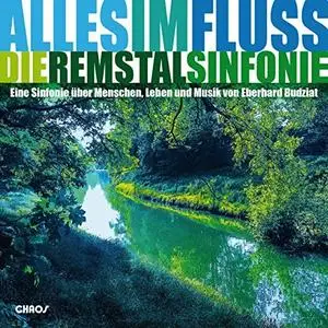 Eberhard Budziat - Alles im Fluss - Die Remstalsinfonie (2019) [Official Digital Download 24/96]