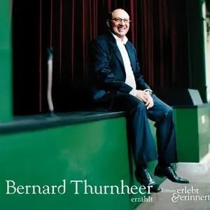 «Bernard Thurnheer erzählt» by Bernhard Thurnheer