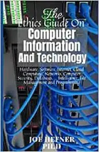 The Ethics Guide On Computer Information And Technology