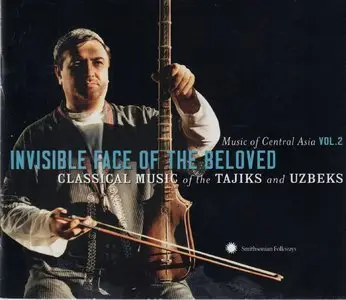 Music of Central Asia vol. 2 - Invisible Face of the Beloved (2006)