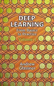 Deep Learning, Vol. 1: From Basics to Practice