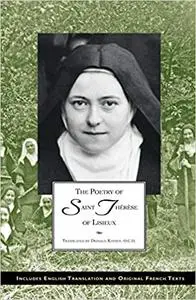 The Poetry of Saint Therese of Lisieux (Critical Edition of the Complete Works of Saint Therese of Lisieux)
