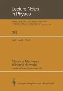 Statistical Mechanics of Neural Networks by Luis Garrido
