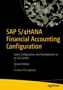 SAP S/4HANA Financial Accounting Configuration (2nd Edition)